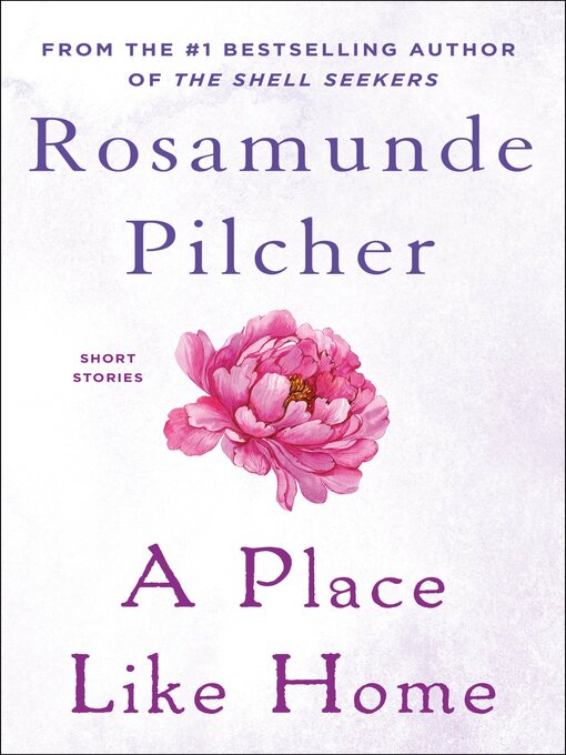 Title details for A Place Like Home by Rosamunde Pilcher - Wait list